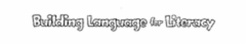 BUILDING LANGUAGE FOR LITERACY Logo (USPTO, 02/03/2011)