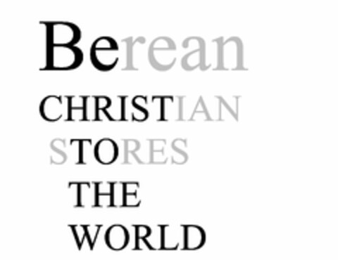 BEREAN CHRISTIAN STORES THE WORLD Logo (USPTO, 14.07.2011)