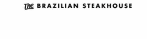 THE BRAZILIAN STEAKHOUSE Logo (USPTO, 13.02.2012)