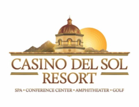 CASINO DEL SOL RESORT SPA·CONFERENCE CENTER·AMPHITHEATER·GOLF Logo (USPTO, 03/26/2014)