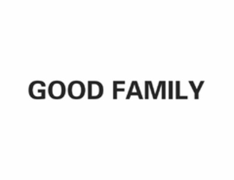 GOOD FAMILY Logo (USPTO, 03.05.2016)