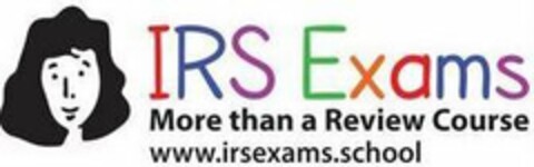 IRS EXAMS MORE THAN A REVIEW COURSE WWW.IRSEXAMS.SCHOOL Logo (USPTO, 02/20/2020)