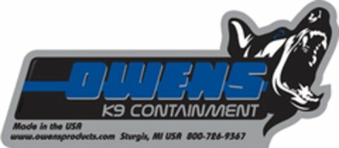 OWENS K9 CONTAINMENT MADE IN THE USA WWW.OWENSPRODUCTS.COM STURGIS, MI USA 800-726-9367 Logo (USPTO, 18.04.2020)