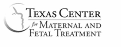 TEXAS CENTER FOR MATERNAL AND FETAL TREATMENT Logo (USPTO, 05.06.2009)