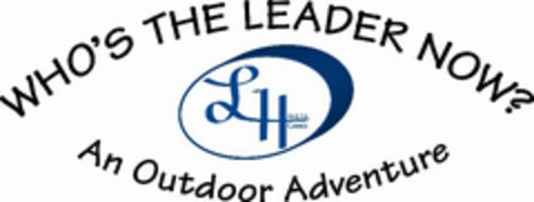 WHO'S THE LEADER NOW? AN OUTDOOR ADVENTURE LHAVENS GAMES Logo (USPTO, 02/11/2010)