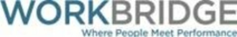 WORKBRIDGE WHERE PEOPLE MEET PERFORMANCE Logo (USPTO, 07.03.2011)