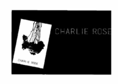 CHARLIE ROSE CHARLIE ROSE Logo (USPTO, 07/06/2016)