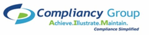 COMPLIANCY GROUP ACHIEVE.ILLUSTRATE.MAINTAIN. COMPLIANCE SIMPLIFIED Logo (USPTO, 10/31/2016)