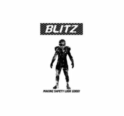 BLITZ MAKING SAFETY LOOK GOOD! Logo (USPTO, 07.03.2018)