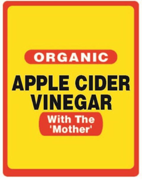 ORGANIC APPLE CIDER VINEGAR WITH THE 'MOTHER' Logo (USPTO, 08/22/2019)