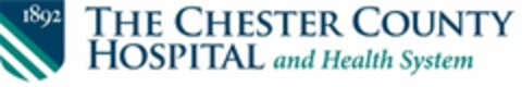 THE CHESTER COUNTY HOSPITAL AND HEALTH SYSTEM 1892 Logo (USPTO, 02/04/2011)