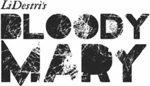 LIDESTRI'S BLOODY MARY Logo (USPTO, 01/07/2015)