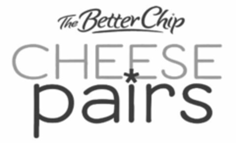 THE BETTER CHIP CHEESE PAIRS Logo (USPTO, 02.02.2016)