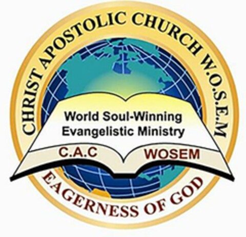 CHRIST APOSTOLIC CHURCH W.O.S.E.M. EAGERNESS OF GOD WORLD SOUL-WINNING EVANGELISTIC MINISTRY C.A.C WOSEM Logo (USPTO, 14.11.2016)