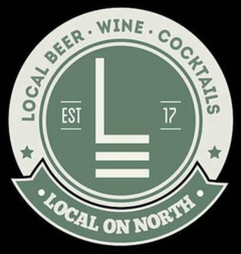 LOCAL ON NORTH EST 17 LOCAL BEER ·WINE · COCKTAILS L Logo (USPTO, 22.11.2019)