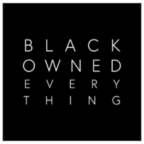BLACK OWNED EVERY THING Logo (USPTO, 09.07.2020)