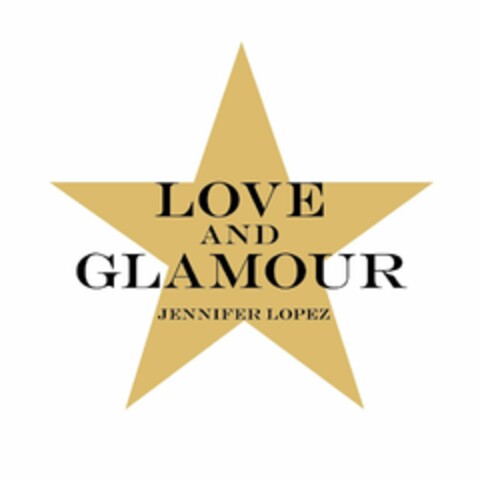 LOVE AND GLAMOUR JENNIFER LOPEZ Logo (USPTO, 04.05.2010)