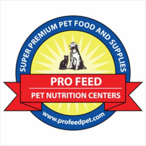 PRO FEED PET NUTRITION CENTERS SUPER PREMIUM PET FOOD AND SUPPLIES WWW.PROFEEDPET.COM Logo (USPTO, 16.06.2010)