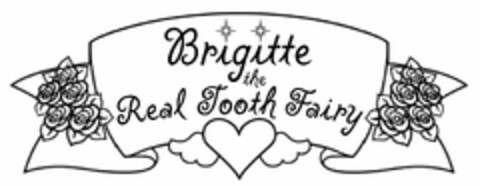 BRIGITTE THE REAL TOOTH FAIRY Logo (USPTO, 16.05.2014)