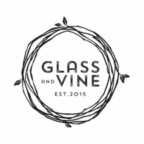 GLASS AND VINE EST. 2015 Logo (USPTO, 02.12.2015)