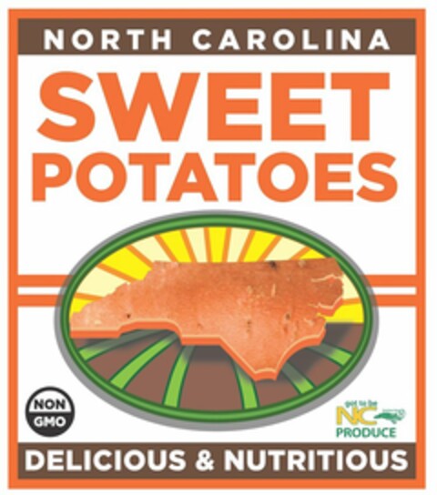 NORTH CAROLINA SWEET POTATOES NON GMO GOT TO BE NC PRODUCE GOODNESS GROWS IN NC DELICIOUS & NUTRITIOUS Logo (USPTO, 19.04.2016)