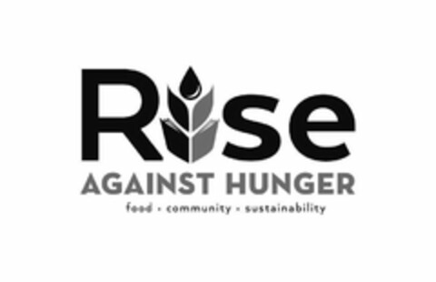 RISE AGAINST HUNGER FOOD ·COMMUNITY· SUSTAINABILITY Logo (USPTO, 17.08.2017)