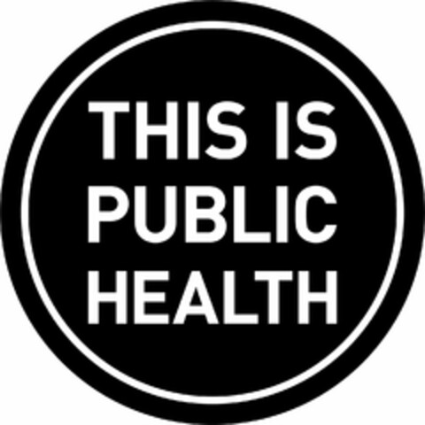 THIS IS PUBLIC HEALTH Logo (USPTO, 10/22/2019)