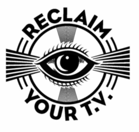 RECLAIM YOUR T.V. Logo (USPTO, 23.05.2011)
