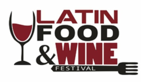 LATIN FOOD & WINE FESTIVAL Logo (USPTO, 11.12.2012)