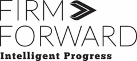 FIRM FORWARD INTELLIGENT PROGRESS Logo (USPTO, 11.02.2015)