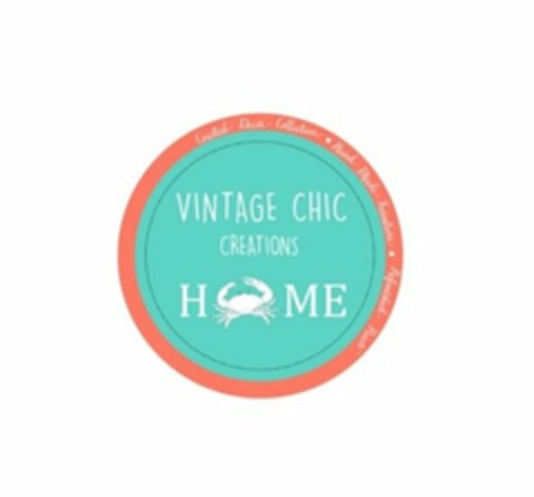 COASTAL DÉCOR COLLECTION HAND MADE FURNITURE REFINISHED PIECES VINTAGE CHIC CREATIONS HOME Logo (USPTO, 03.09.2016)