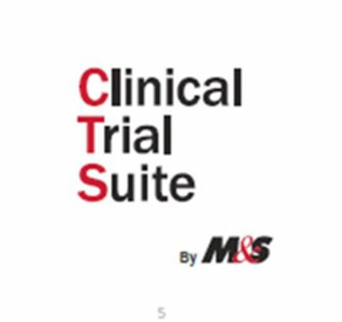 CLINICAL TRIAL SUITE BY M&S Logo (USPTO, 02/16/2017)