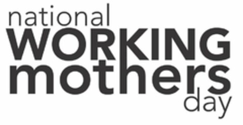 NATIONAL WORKING MOTHERS DAY Logo (USPTO, 04/24/2019)