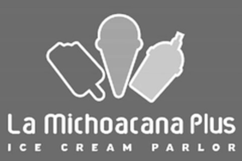 LA MICHOACANA PLUS ICE CREAM PARLOR Logo (USPTO, 02/20/2020)