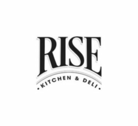 RISE KITCHEN & DELI Logo (USPTO, 10.06.2020)