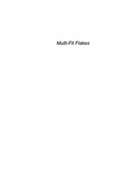 MULTI-FIT FLAKES Logo (USPTO, 22.06.2011)