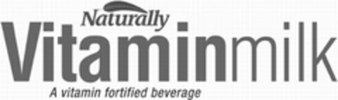 NATURALLY VITAMINMILK A VITAMIN FORTIFIED BEVERAGE Logo (USPTO, 09/25/2013)