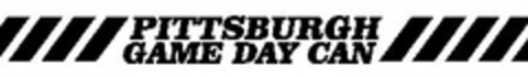 PITTSBURGH GAME DAY CAN Logo (USPTO, 06/09/2014)