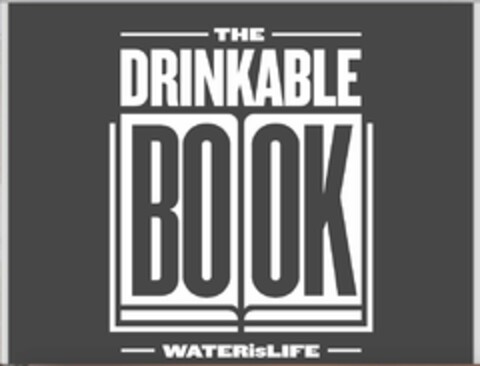 THE DRINKABLE BOOK WATERISLIFE Logo (USPTO, 09.07.2015)