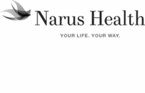 NARUS HEALTH YOUR LIFE. YOUR WAY. Logo (USPTO, 06.09.2016)