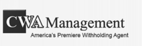 CWA MANAGEMENT AMERICA'S PREMIERE WITHHOLDING AGENT Logo (USPTO, 11/09/2018)