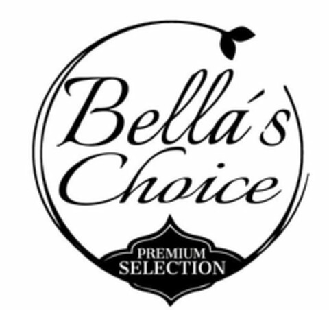 BELLA'S CHOICE PREMIUM SELECTION Logo (USPTO, 08.10.2019)