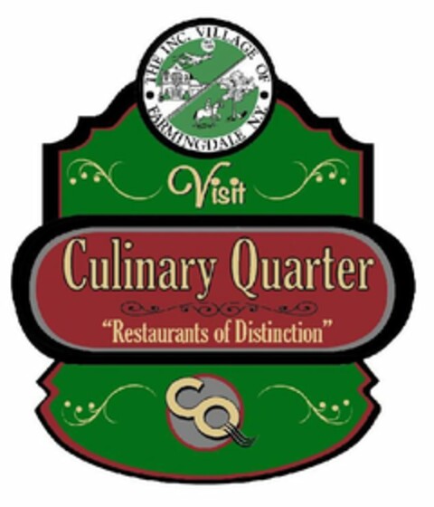 CULINARY QUARTER "RESTAURANTS OF DISTINCTION" THE INC. VILLAGE OF FARMINGDALE N.Y. VISIT Logo (USPTO, 11/21/2019)