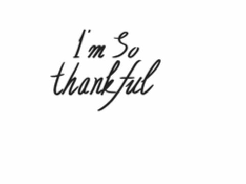 I'M SO THANKFUL Logo (USPTO, 12/23/2019)