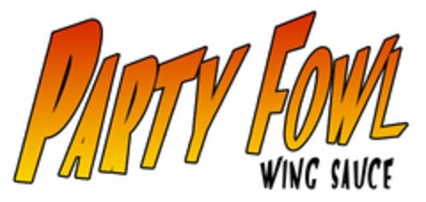 PARTY FOWL WING SAUCE Logo (USPTO, 12/08/2010)