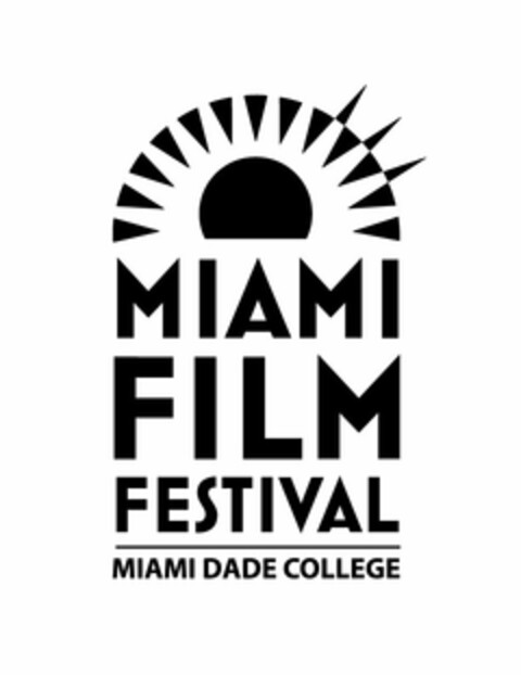 MIAMI FILM FESTIVAL MIAMI DADE COLLEGE Logo (USPTO, 01.06.2016)