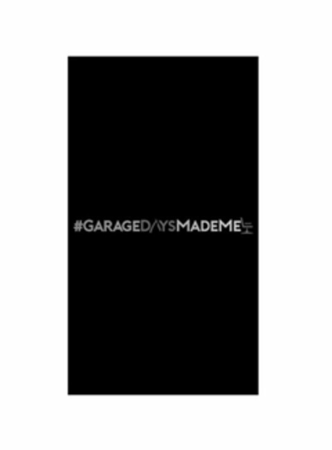 #GARAGEDAYSMADEME Logo (USPTO, 04/18/2018)