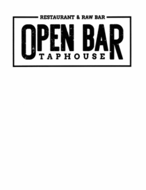 RESTAURANT & RAW BAR OPEN BAR TAPHOUSE Logo (USPTO, 04.09.2018)