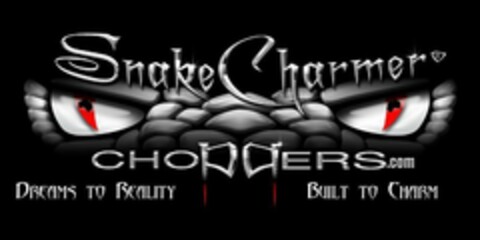 SNAKE CHARMER CHOPPER.COM DREAMS TO REALITY BUILT TO CHARM Logo (USPTO, 10/25/2010)