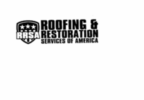 RRSA ROOFING & RESTORATION SERVICES OF AMERICA Logo (USPTO, 17.03.2011)